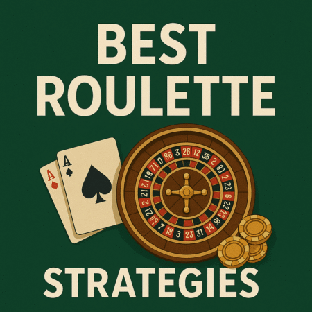 Best Roulette Strategies