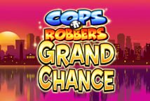 Cops N Robbers Grand Chance