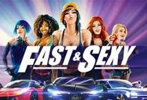 Fast And Sexy