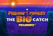 Fishin Frenzy The Big Catch Megaways