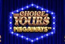 the-choice-is-yours-megaways/