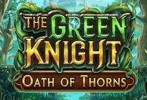 The Green Knight Oath Of Thorns
