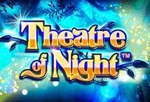 Theatre Of Night