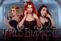 Wild Blood Ii
